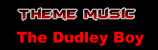 Vers la musique d'entre : The Dudley Boy