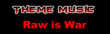 Vers la musique d'entre : Raw is War